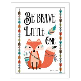 "Be Brave Little One" By Susan Boyer; Printed Wall Art; Ready To Hang Framed Poster; White Frame