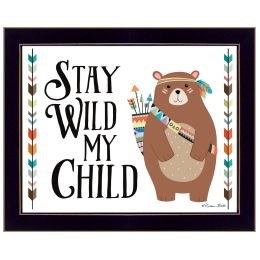 "Stay Wild My Child" By Susan Boyer; Printed Wall Art; Ready To Hang Framed Poster; Black Frame