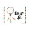 "Dream Big" By Susan Boyer; Printed Wall Art; Ready To Hang Framed Poster; White Frame